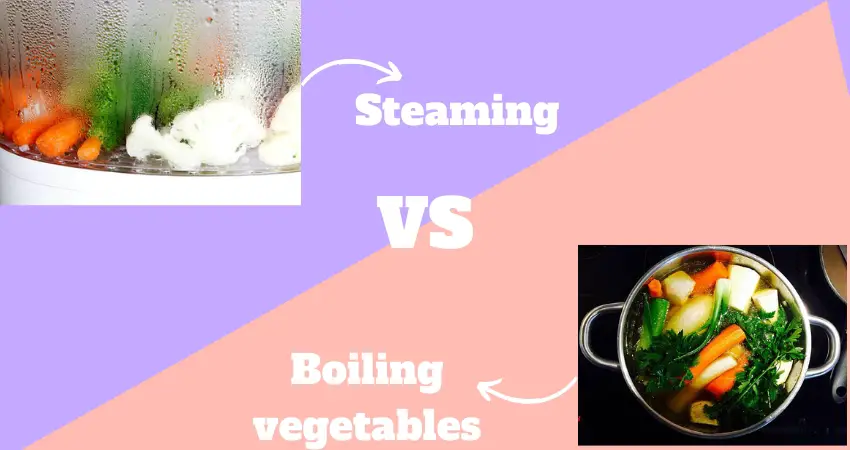 Steaming vs Boiling vegetables